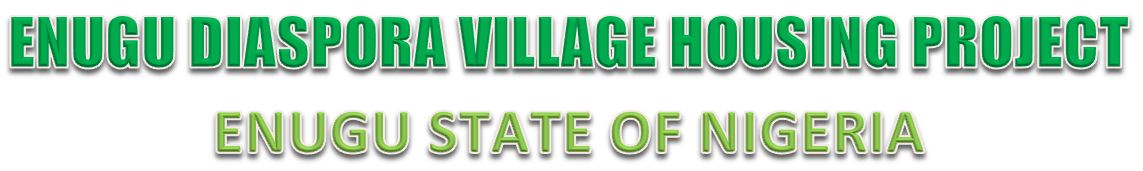 About Enugu diaspora village investment