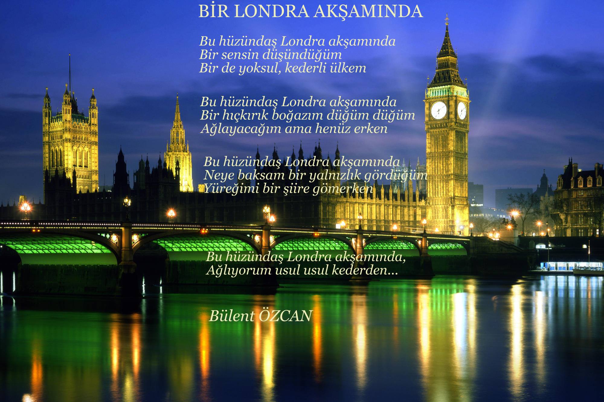 Bir Londra Akşamında - Şiir - Bülent Özcan