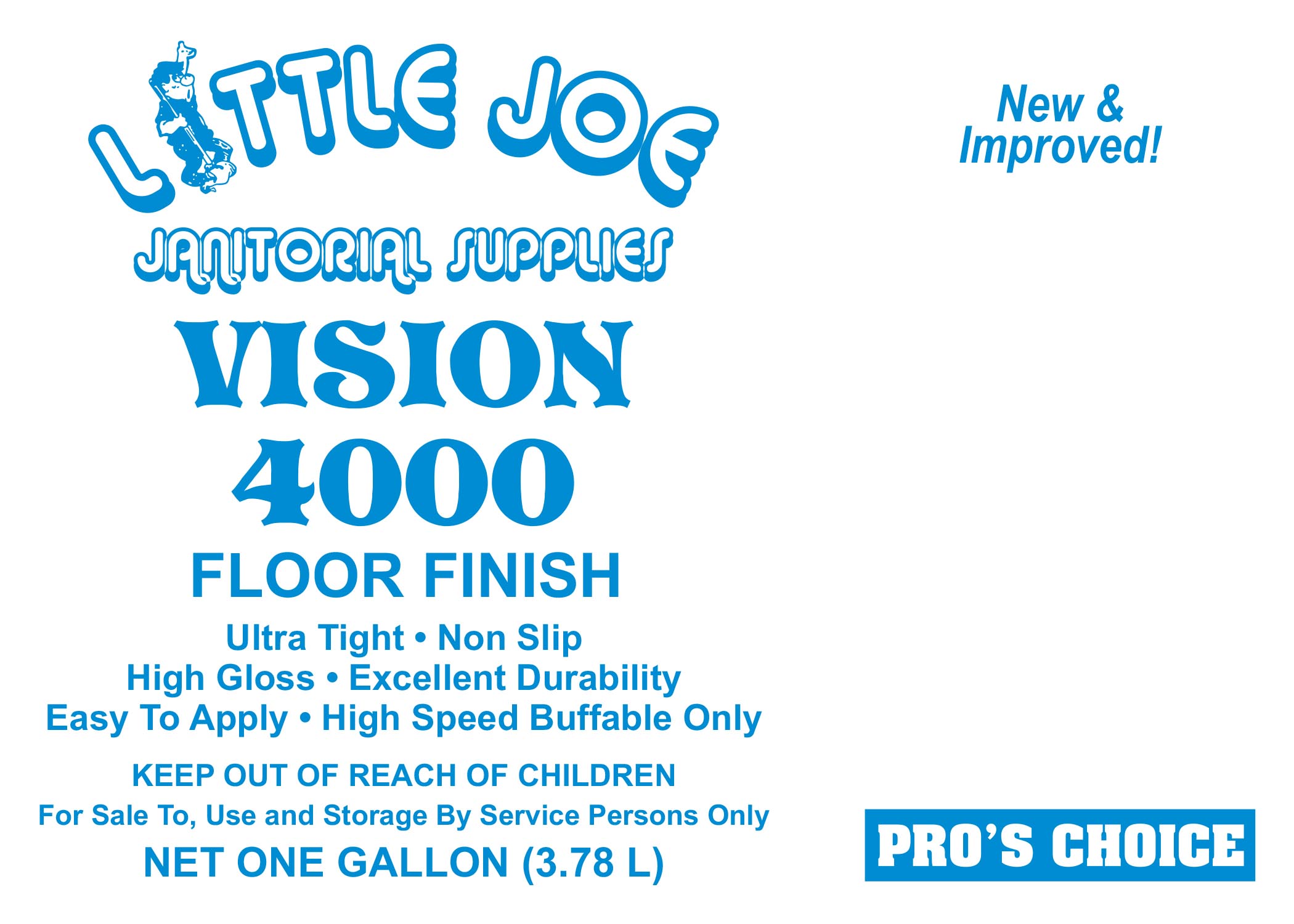Little Joe* Floor Finish