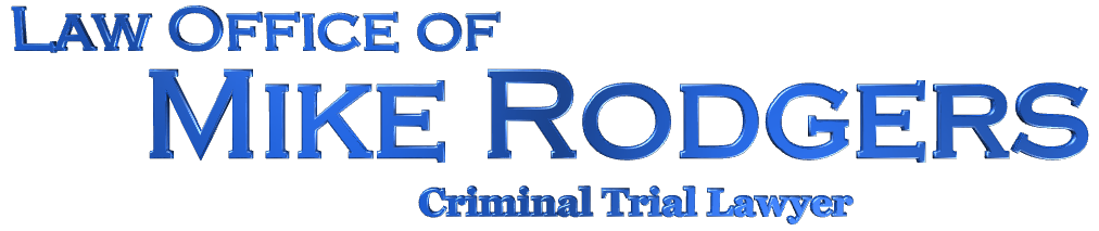 Mike Rodger criminal trial lawyer in Dallas