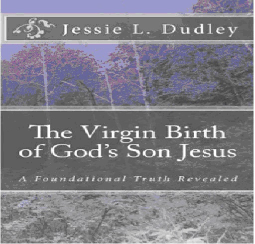 The Virgin Birth of God's Son Jesus